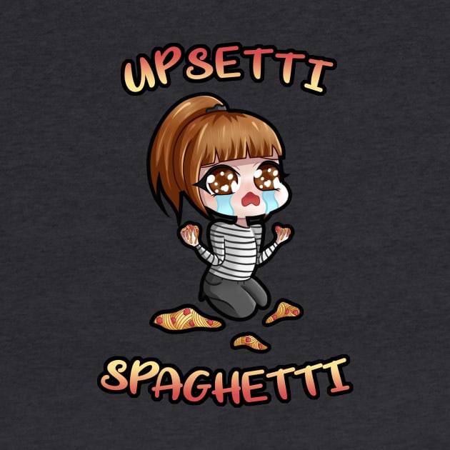 Upsetti Spaghetti by RaeRaeSenpai